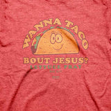 Wanna Taco T-Shirt