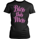 Bless This Mess Shirt