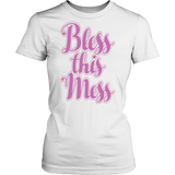 Bless This Mess Shirt