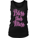 Bless This Mess Shirt