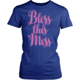 Bless This Mess Shirt