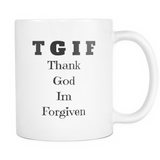 Thank God Im Forgiven Mug-White