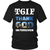 Thank God Im Forgiven - Tshirts, Long Sleeves, Hoodies